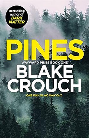 Pines: Blake Crouch